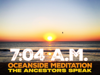 Permalink to: 7:04 A.M. Oceanside Meditation